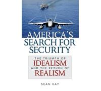 Sean Kay America's Search for Security (Copertina rigida)