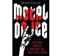 Sean Kelly Metal on Ice (Tascabile)