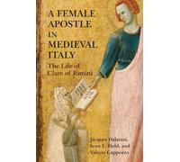 Sean L. Field Jacques Dalarun Valeri A Female Apostle in Medi (Copertina rigida)