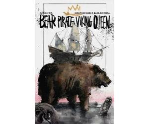 Sean Lewis Bear Pirate Viking Queen Volume 1 (Tascabile)