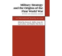 Sean M. Lynn-Jo Military Strategy and the Origins of the First World (Tascabile)