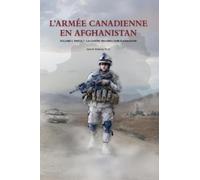 Sean M Maloney L'Armée Canadienne en Afghanistan, Volume II, (Copertina rigida)