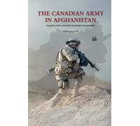 Sean M Maloney The Canadian Army in Afghanistan (Copertina rigida)