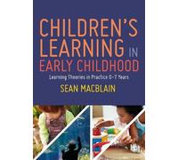 Sean MacBlain Children’s Learning in Early Childhood (Tascabile)