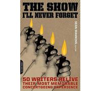 Sean Manning The Show I'll Never Forget (Tascabile)