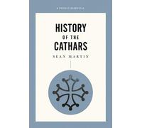 Sean Martin A Pocket Essential History Of The Cathars (Tascabile)