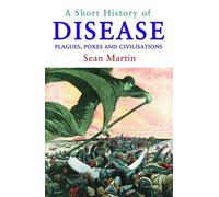 Sean Martin A Short History of Disease (Tascabile)