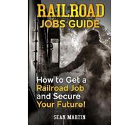 Sean Martin Railroad Jobs Guide (Tascabile)