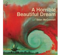 Sean McConnell A Horrible Beautiful Dream (CD) Album