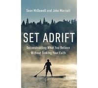 Sean McDowell John Marriott Set Adrift (Tascabile)