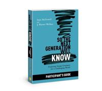 Sean McDowell So the Next Generation Will Know Participant's Guide (Tascabile)