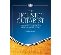 Sean McGowan The Holistic Guitarist (Mixed Media Product)