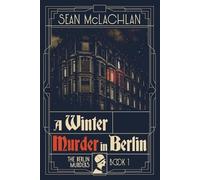 Sean McLachlan A Winter Murder in Berlin (Tascabile) Berlin Murders
