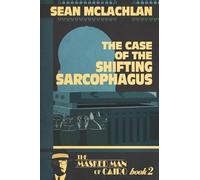Sean McLachlan The Case of the Shifting Sarcophagus (Tascabile)