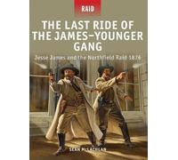 Sean McLachlan The Last Ride of the James-Younger Gang (Tascabile) Raid