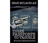 Sean McLachlan Three Passports to Trouble (Tascabile) Interzone Mystery