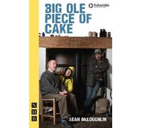 Sean McLoughlin Big Ole Piece of Cake (Tascabile) NHB Modern Plays