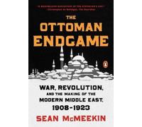 Sean McMeekin The Ottoman Endgame (Tascabile)