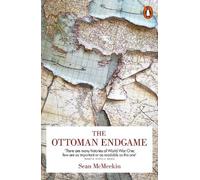Sean McMeekin The Ottoman Endgame (Tascabile)