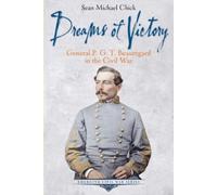 Sean Michael Chick Dreams of Victory (Tascabile) Emerging Civil War Series