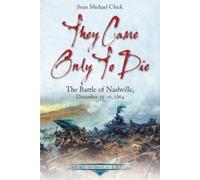 Sean Michael Chick They Came Only to Die (Tascabile)