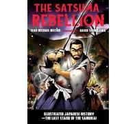 Sean Michael Wilson Akiko Shimojima The Satsuma Rebellion (Tascabile)