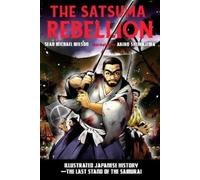 Sean Michael Wilson Akiko Shimojima The Satsuma Rebellion (Tascabile)