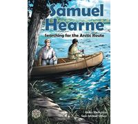 Sean Michael Wilson Samuel Hearne (Tascabile) Explorers