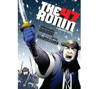 Sean Michael Wilson The 47 Ronin (Tascabile)