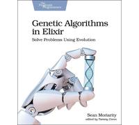 Sean Moriarity Genetic Algorithms in Elixir (Tascabile)