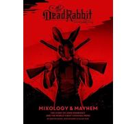 Sean Muldoon Jack McGarry Jillia The Dead Rabbit Mixology & (Copertina rigida)