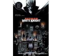Batman: White Knight by S. Murphy