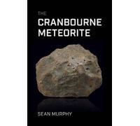 Sean Murphy The Cranbourne Meteorite (Tascabile)