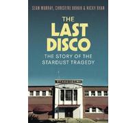 Sean Murray Christine Bohan Nicky Ryan The Last Disco (Tascabile)
