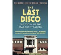 Sean Murray Christine Bohan Nicky Ryan The Last Disco (Tascabile)