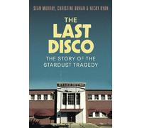 Sean Murray Christine Bohan Nicky Ryan The Last Disco (Tascabile)
