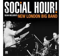 Sean Nelson's New London Big Band Social Hour (CD) Album