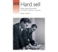 Sean Nixon Hard Sell (Tascabile) Studies in Popular Culture