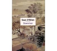 Sean O'Brien Downriver (Tascabile)