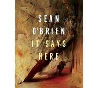 Sean O'Brien It Says Here (Tascabile)