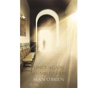 Sean O'Brien Once Again Assembled Here (Copertina rigida)