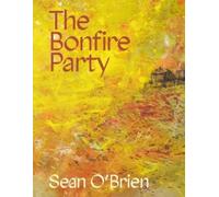 Sean O'Brien The Bonfire Party (Tascabile)
