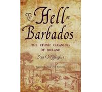 Sean O'Callaghan To Hell or Barbados (Tascabile)