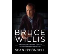 Sean O'Connell Bruce Willis (Copertina rigida)
