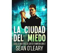 Sean O'Leary La Ciudad del Miedo (Tascabile)