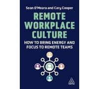 Sean O'Meara Cary Cooper Remote Workplace Culture (Copertina rigida)
