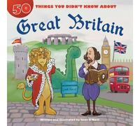 Sean O'Neill 50 Things You Didn't Know about Great Britain (Copertina rigida)