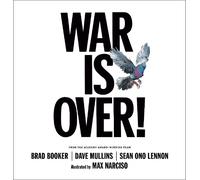 Sean Ono Lennon Dave Mullins Brad Booker War Is Over (Copertina rigida)