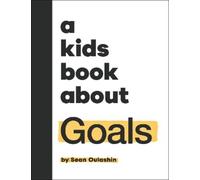 Sean Oulashin A Kids Book About Goals (Copertina rigida) Kids Book