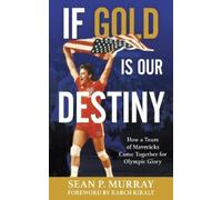 Sean P. Murray If Gold Is Our Destiny (Tascabile)